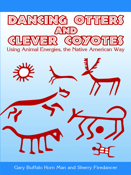 Title details for Dancing Otters And Clever Coyotes by Gary Graham - Available